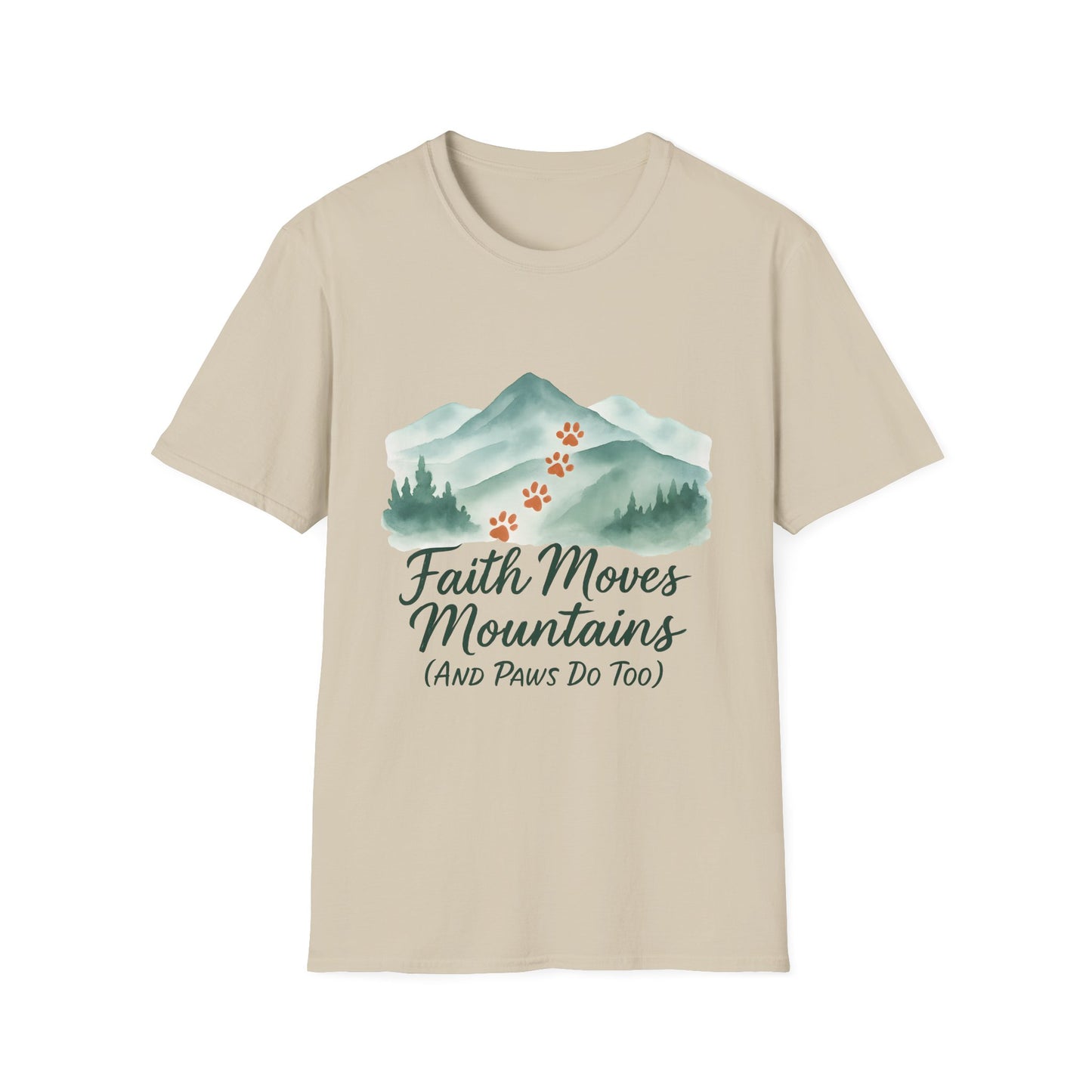 Faith Moves Mountains and Paws Do Too T-Shirt