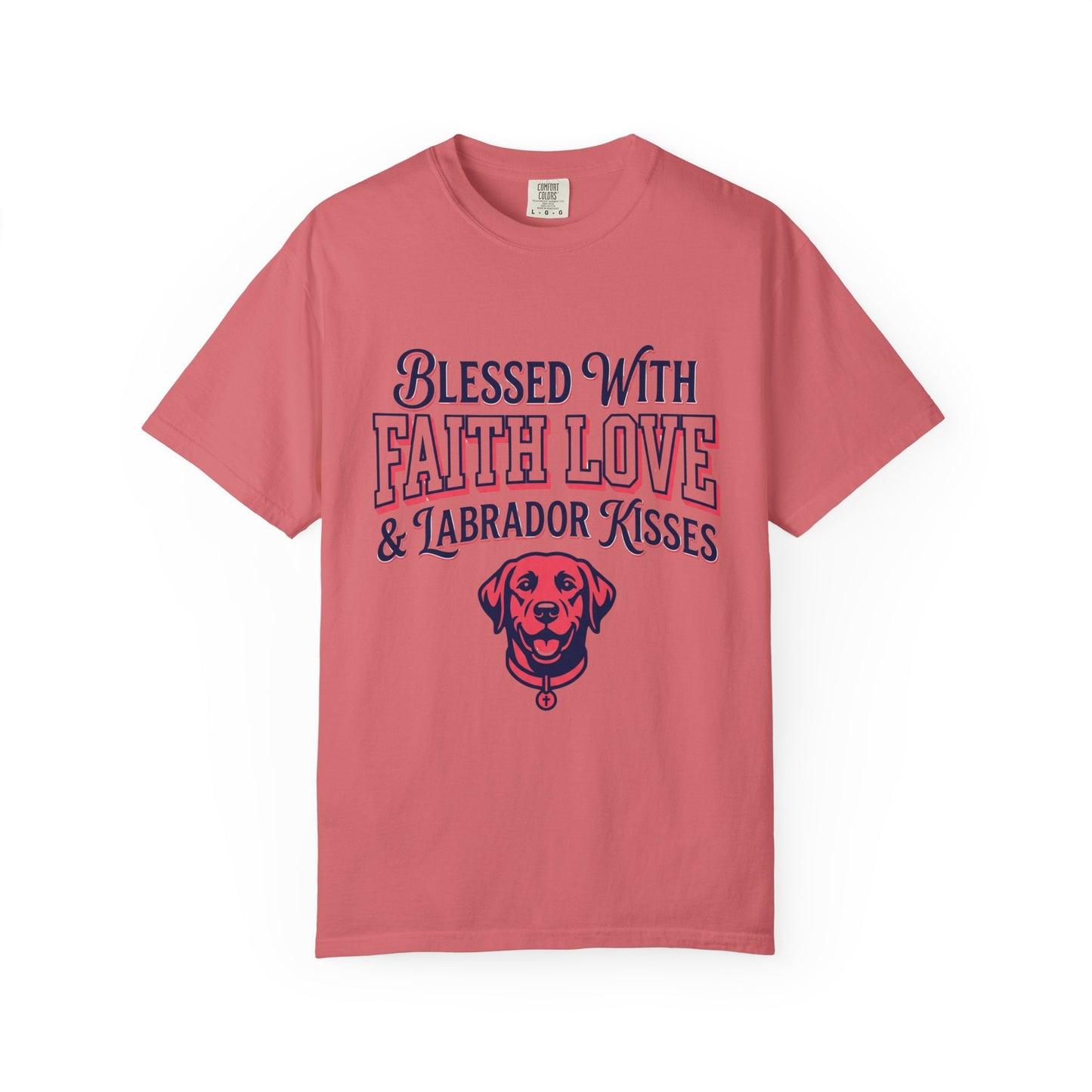Blessed With Faith Love And Labrador Kisses