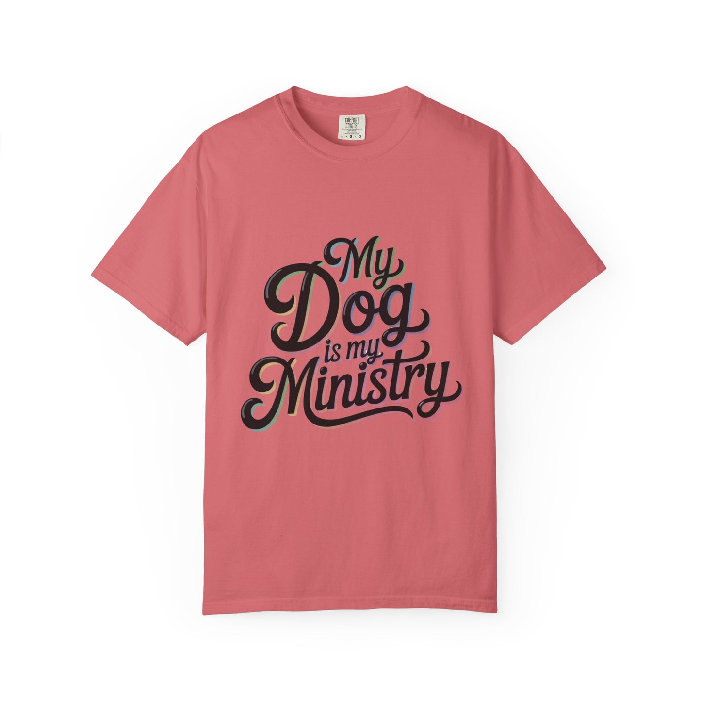 My Dog Is My Ministry T-Shirt