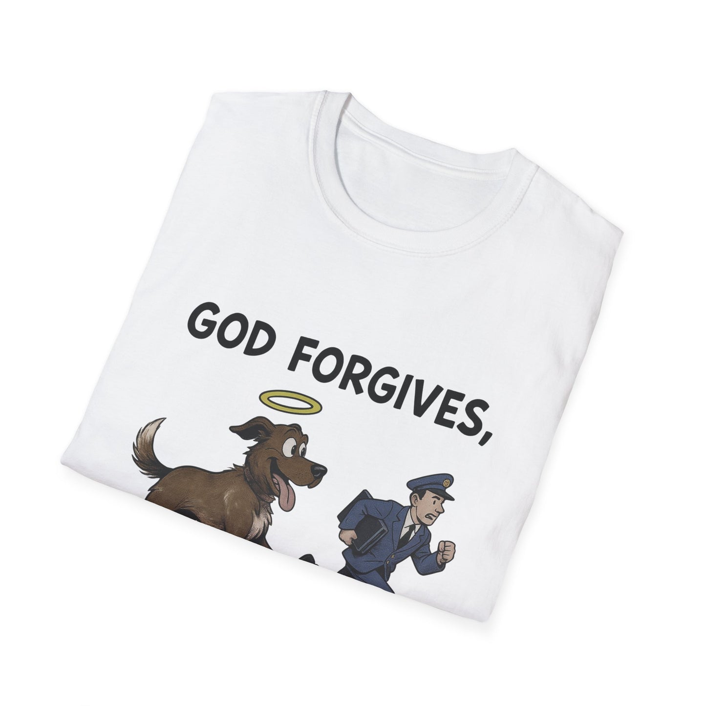 God Forgives Mailman Chase T-Shirt