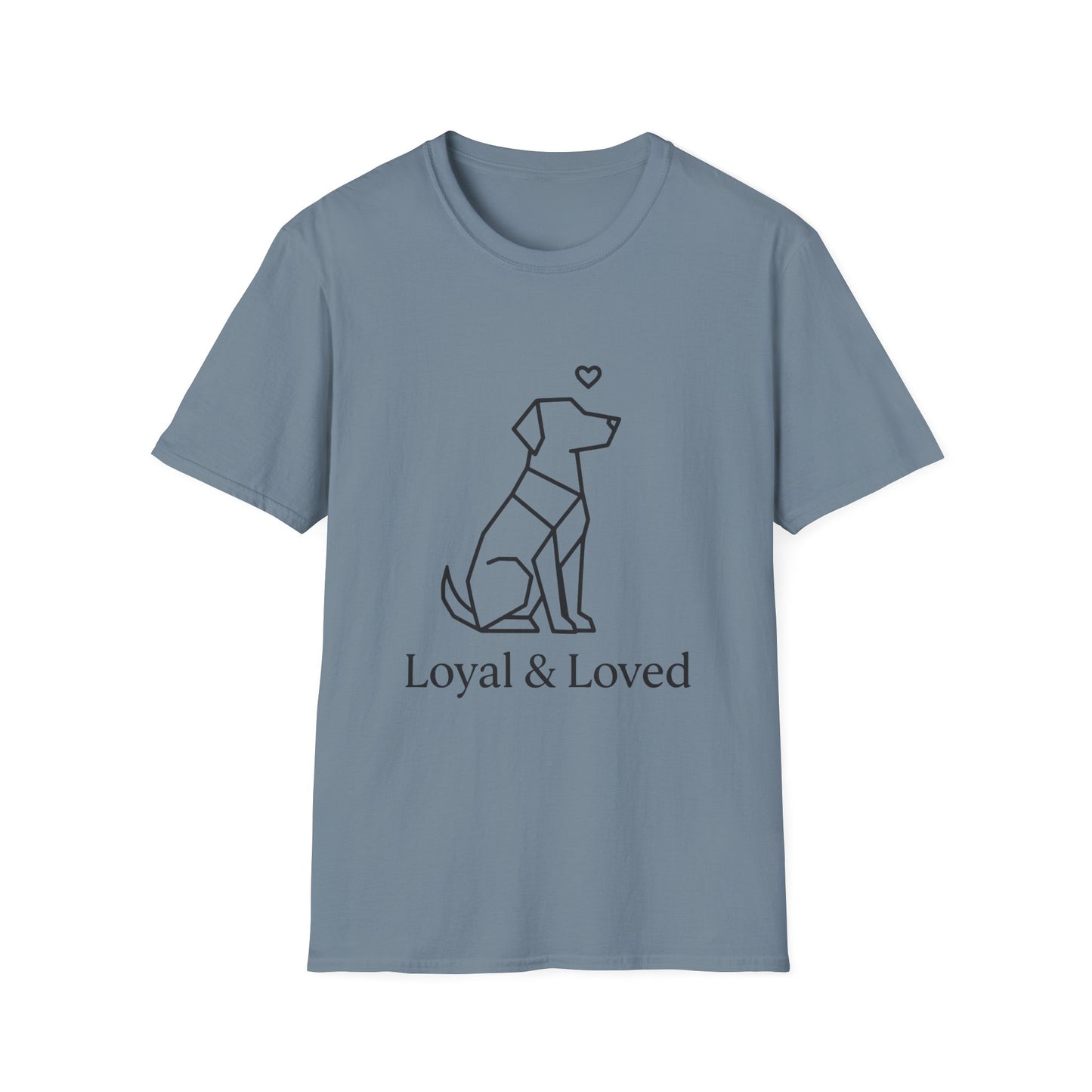 Loyal And Loved T-Shirt