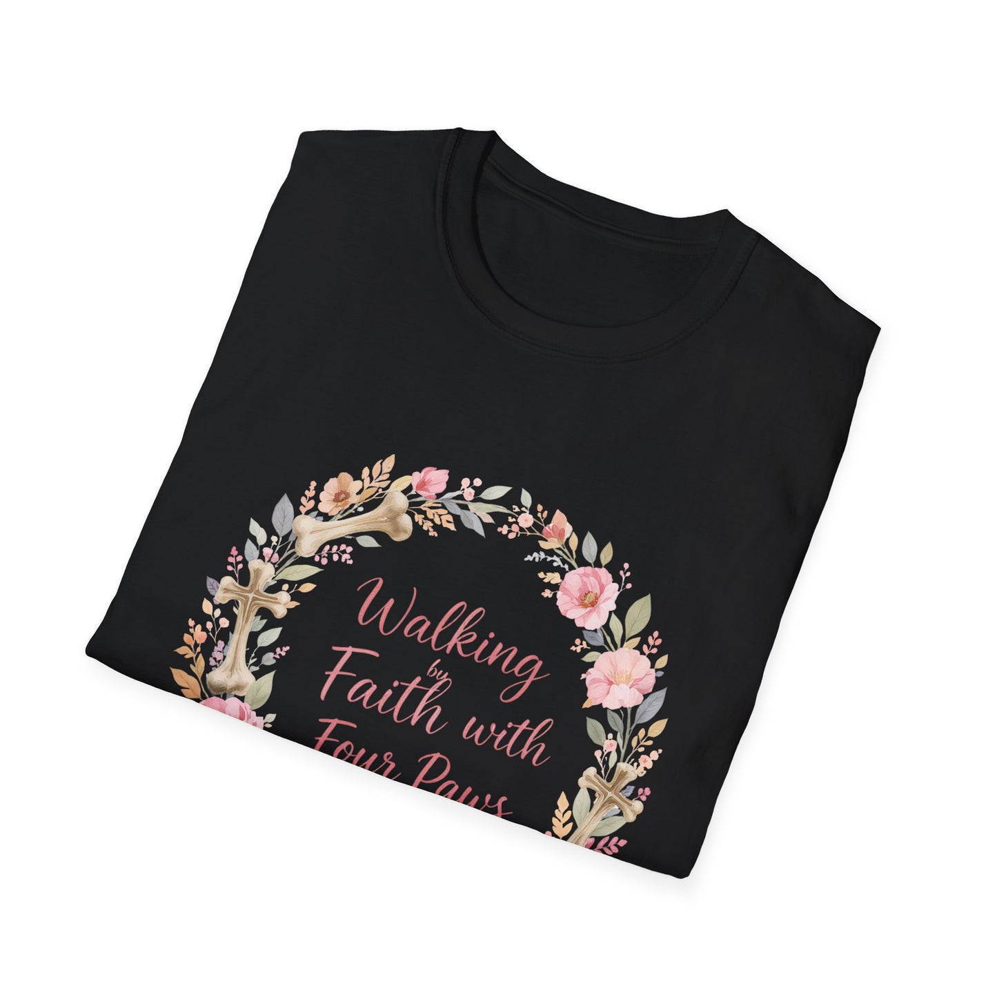 Walking By Faith With Four Paws Floral Wreath T-Shirt
