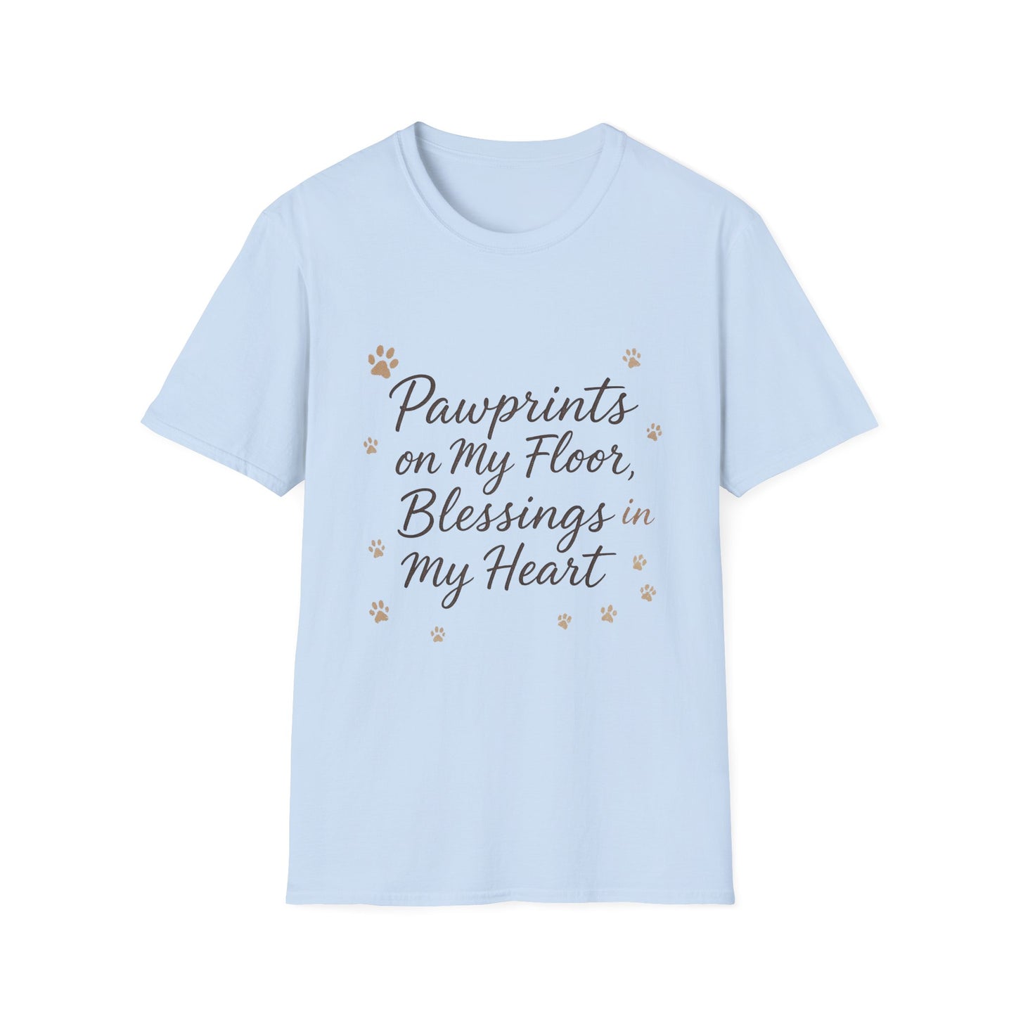 Pawprints On My Floor Blessings In My Heart T-Shirt