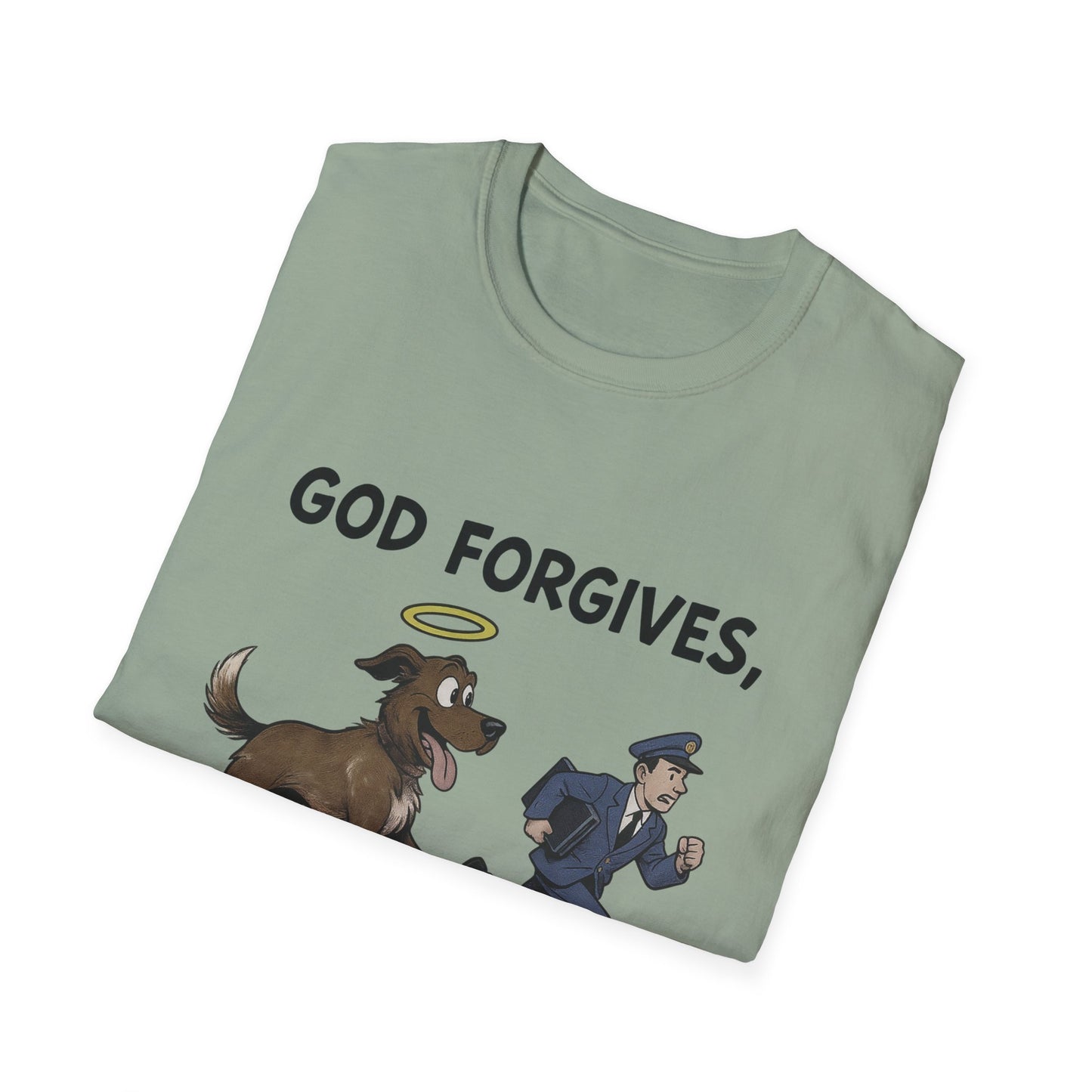 God Forgives Mailman Chase T-Shirt