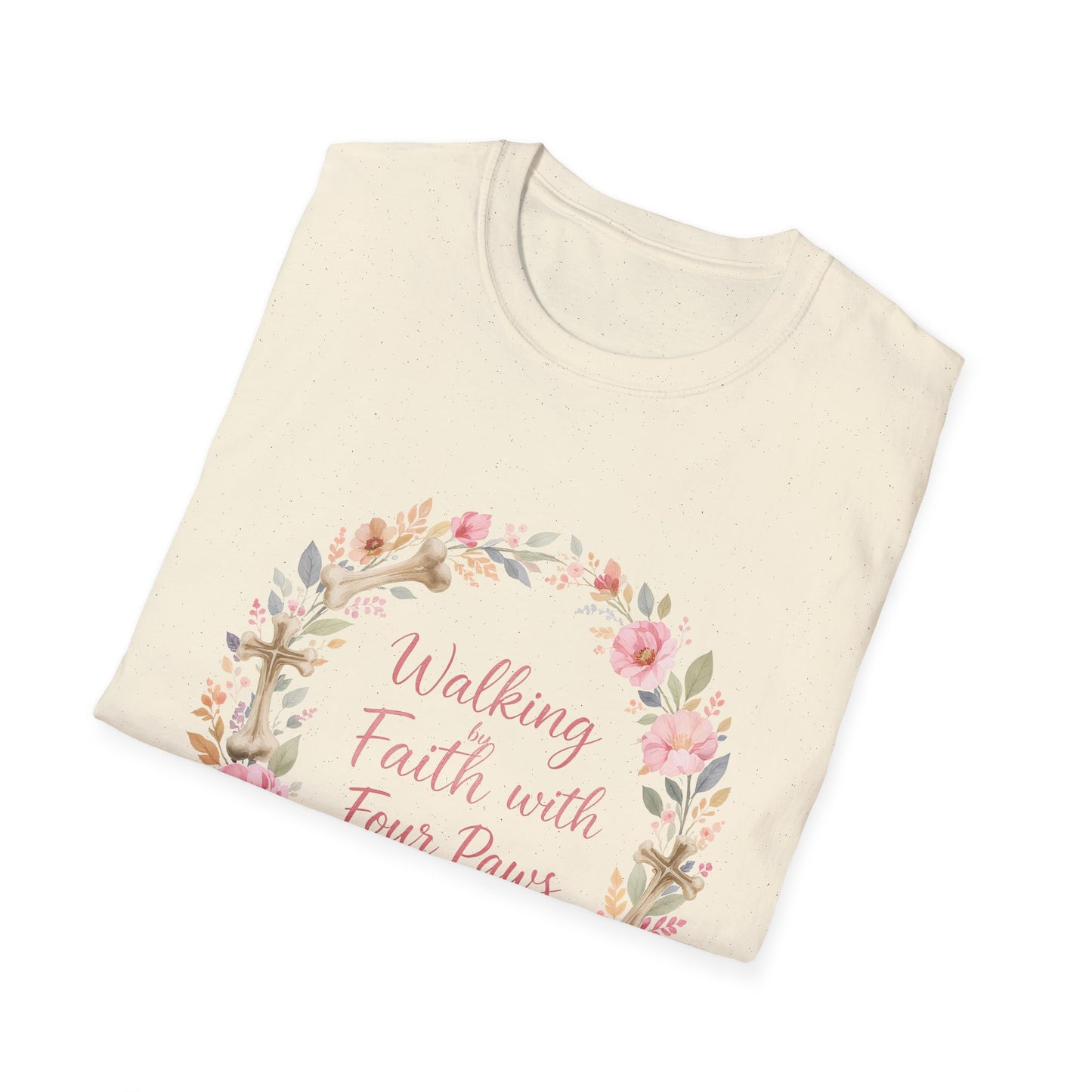 Walking By Faith With Four Paws Floral Wreath T-Shirt