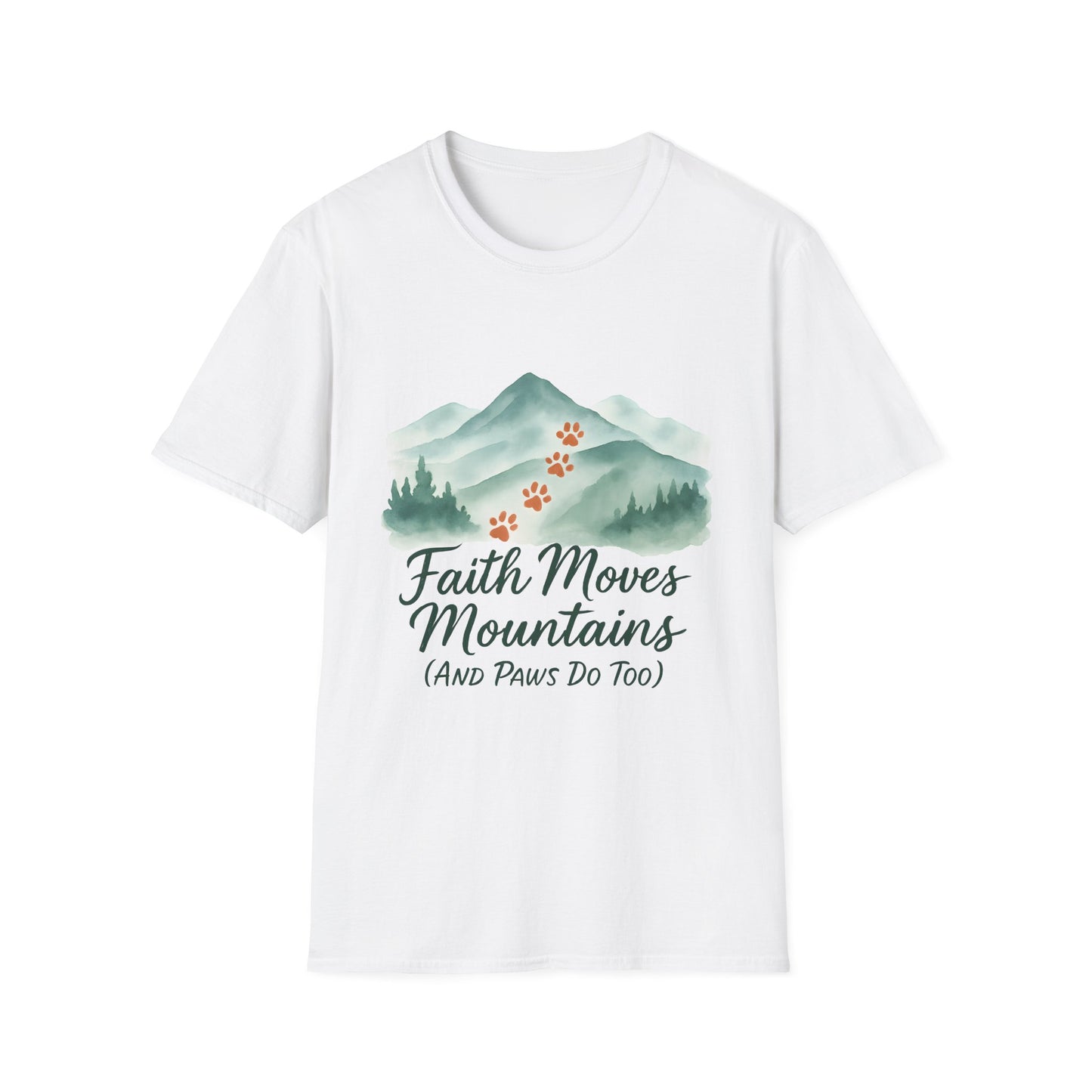 Faith Moves Mountains and Paws Do Too T-Shirt