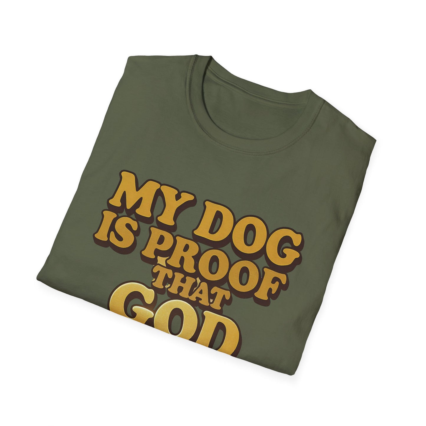 My Dog Is Proof That God Answers Prayers T-Shirt