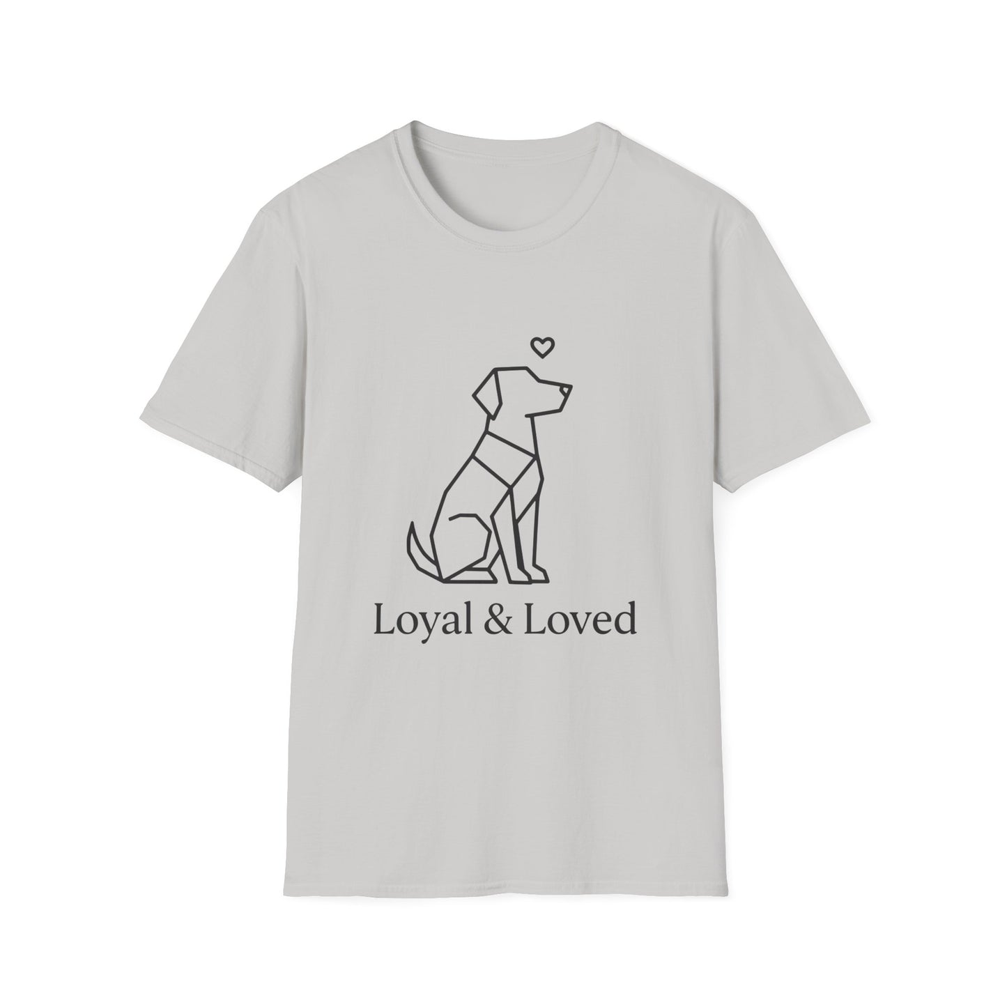 Loyal And Loved T-Shirt