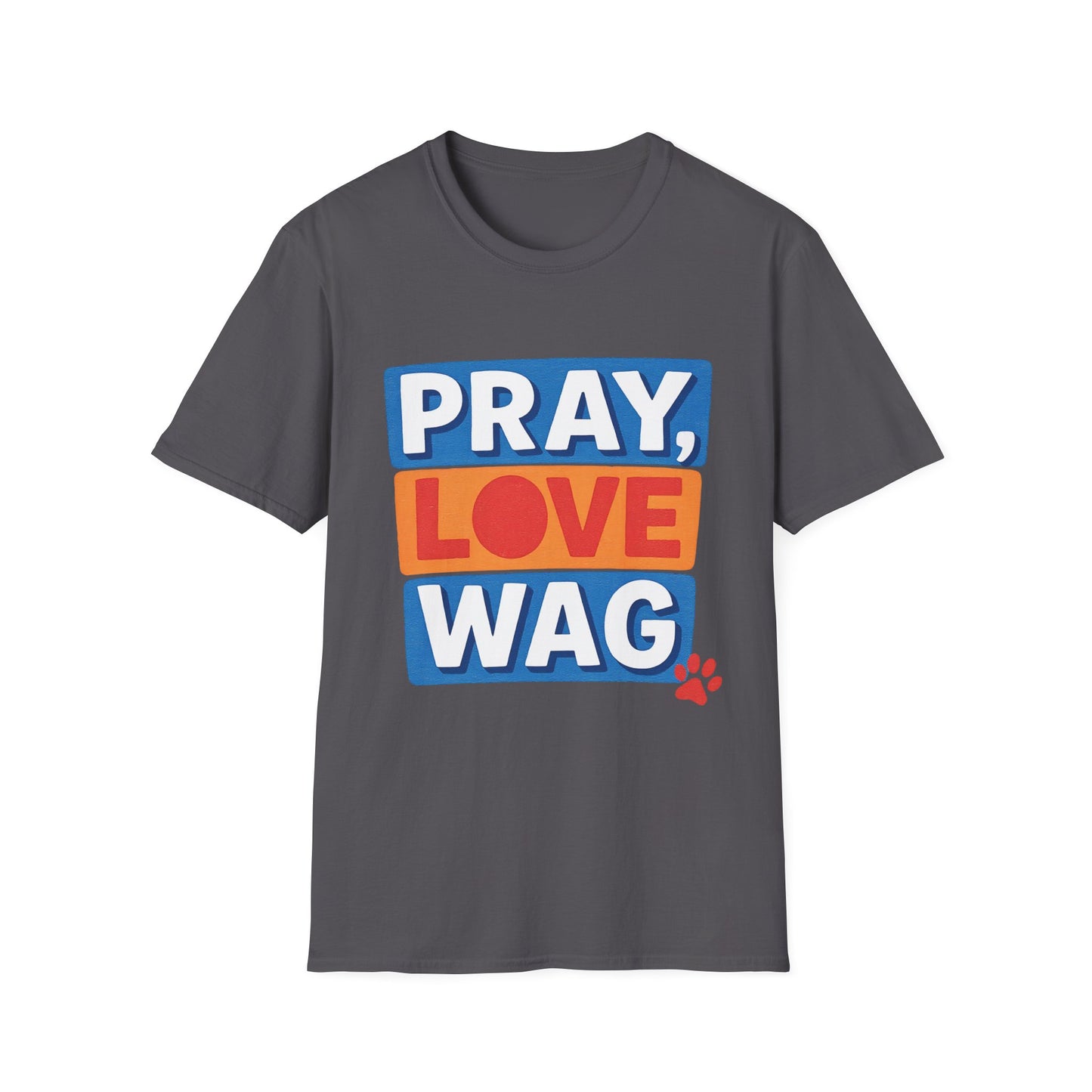 Pray Love Wag T-Shirt
