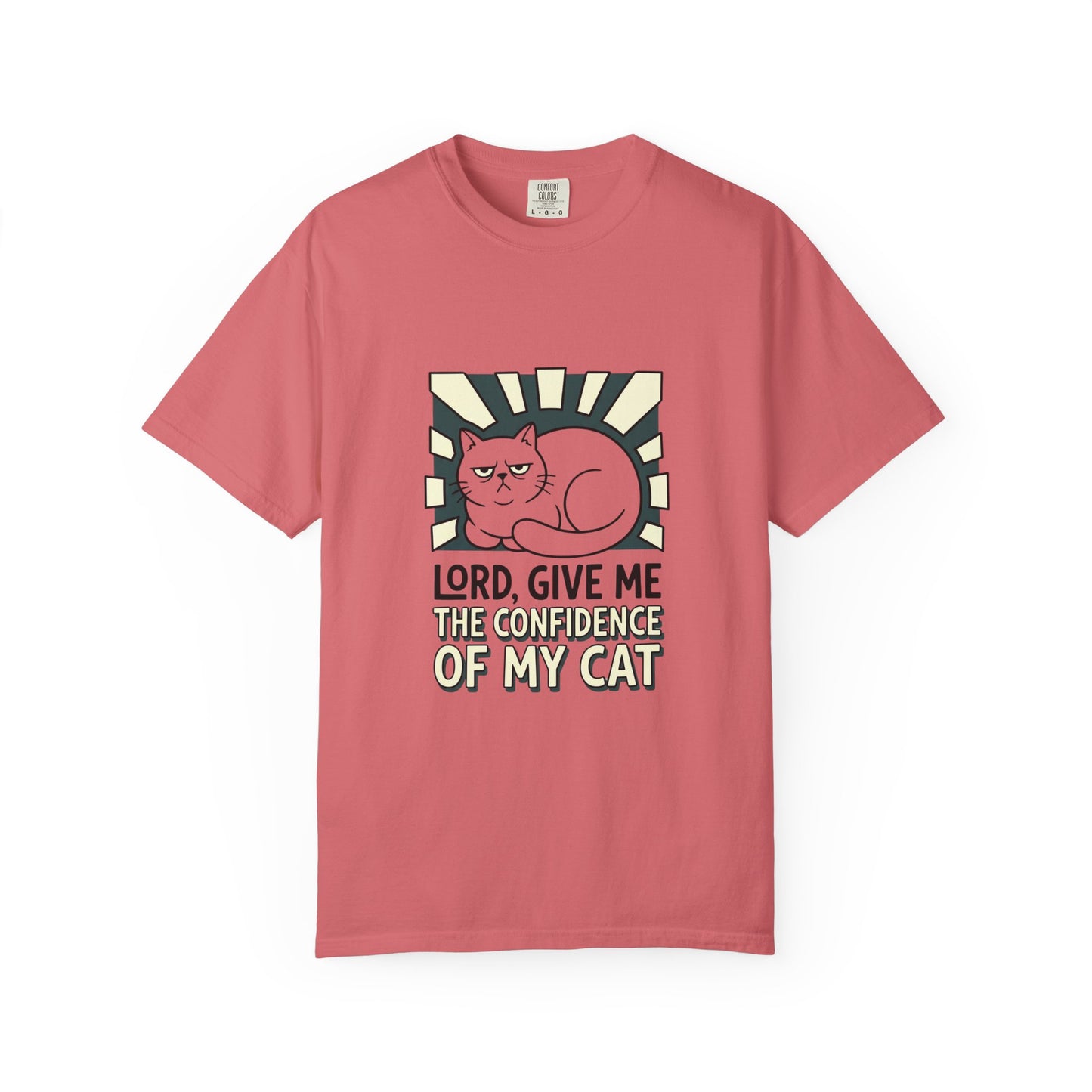 Lord Give Me The Confidence Of My Cat