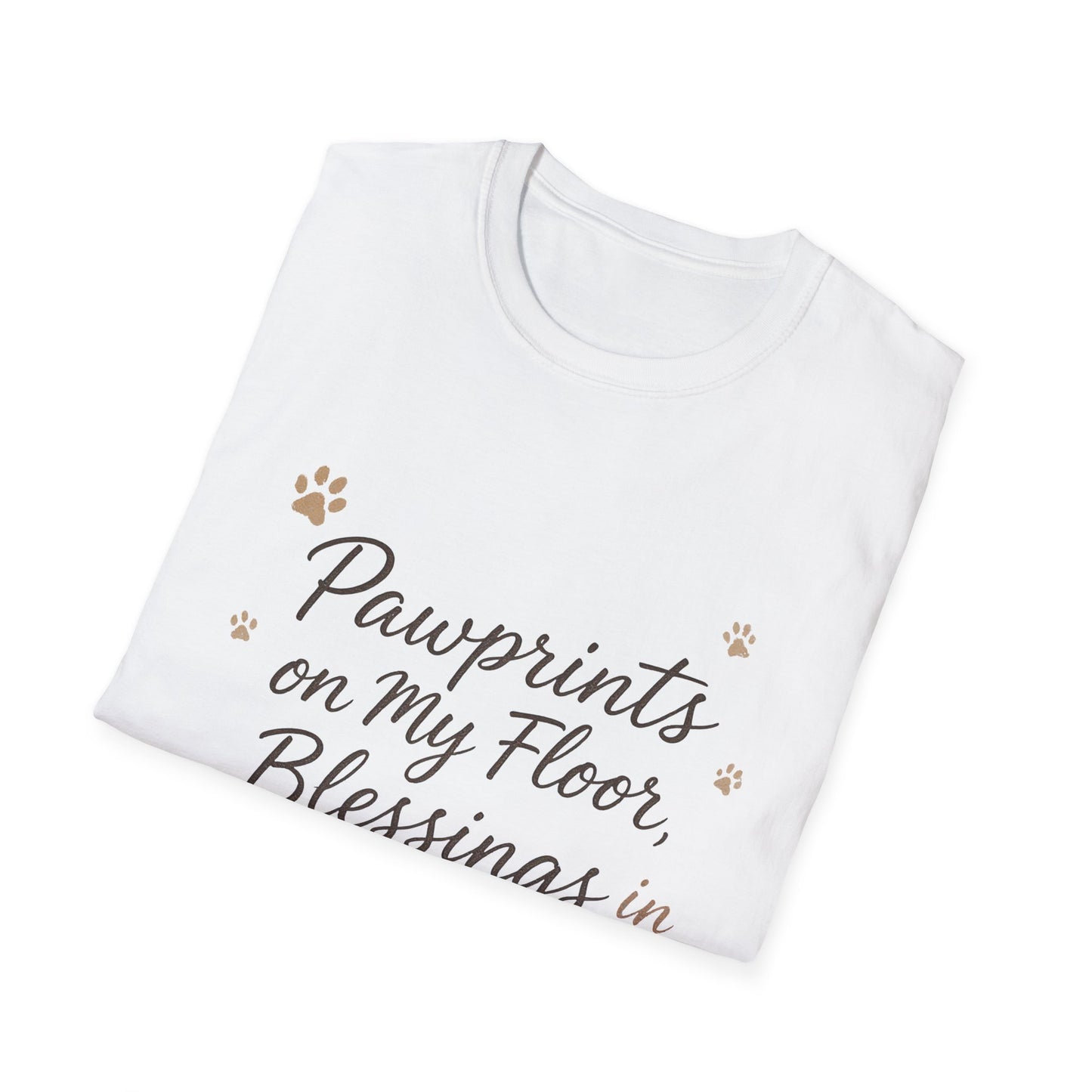 Pawprints On My Floor Blessings In My Heart T-Shirt