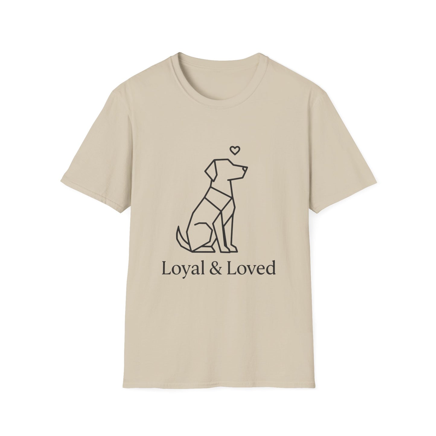 Loyal And Loved T-Shirt