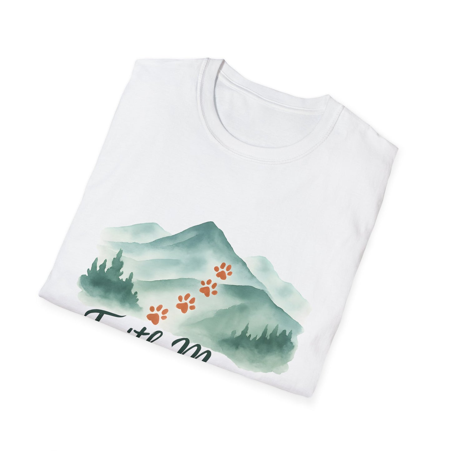 Faith Moves Mountains and Paws Do Too T-Shirt