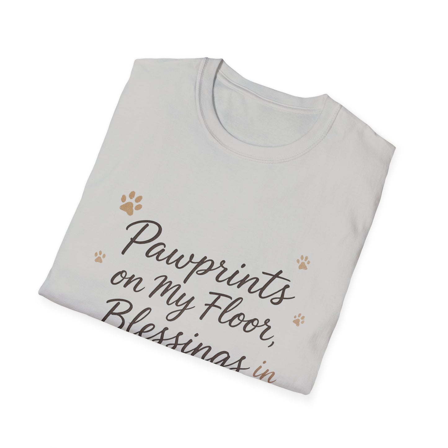 Pawprints On My Floor Blessings In My Heart T-Shirt