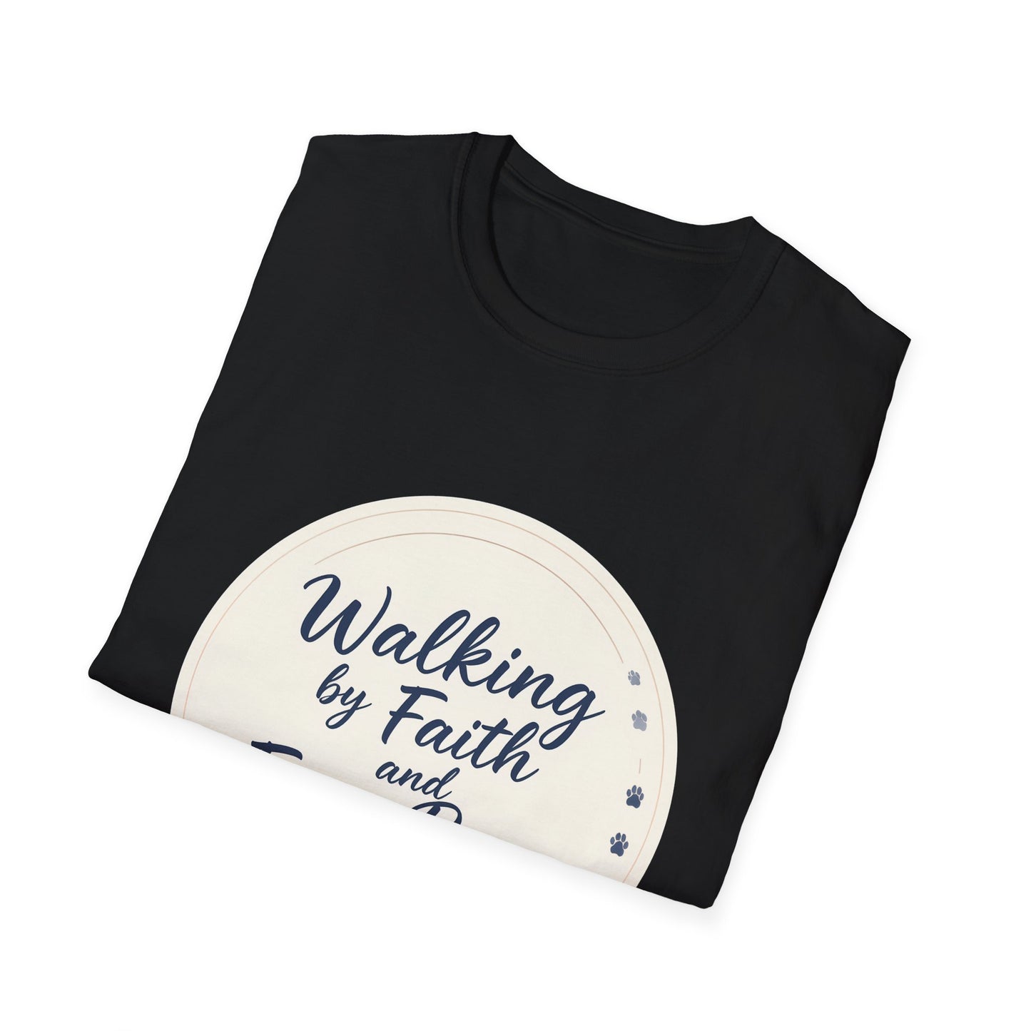 Walking By Faith And Four Paws T-Shirt
