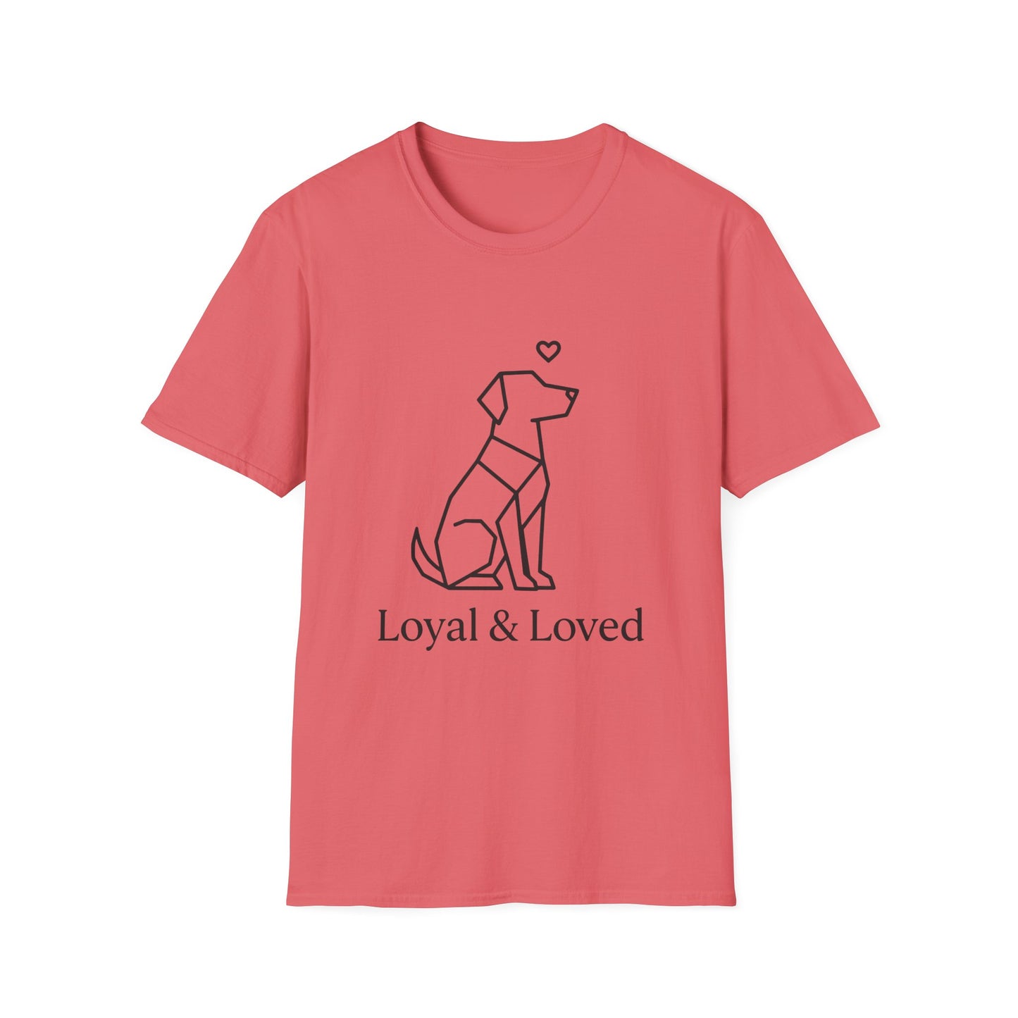 Loyal And Loved T-Shirt