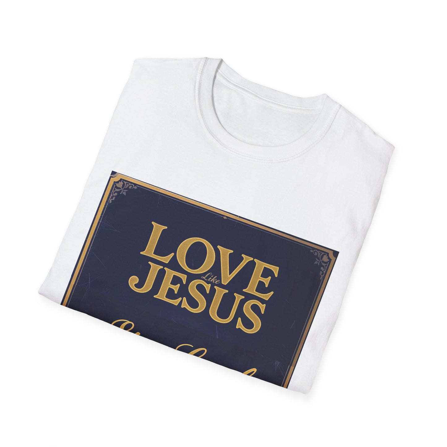 Love Like Jesus Stay Loyal Like A Dog T-Shirt