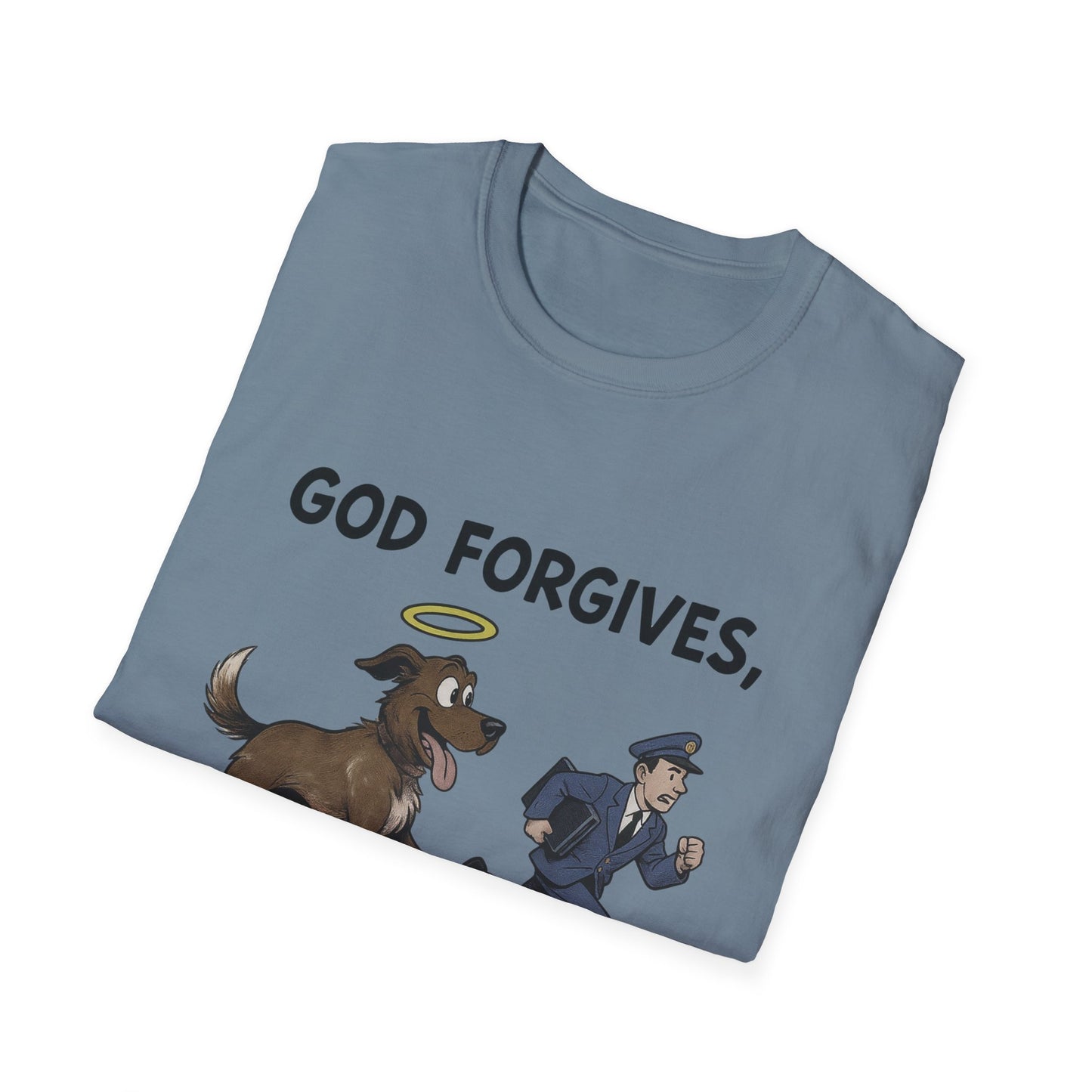 God Forgives Mailman Chase T-Shirt