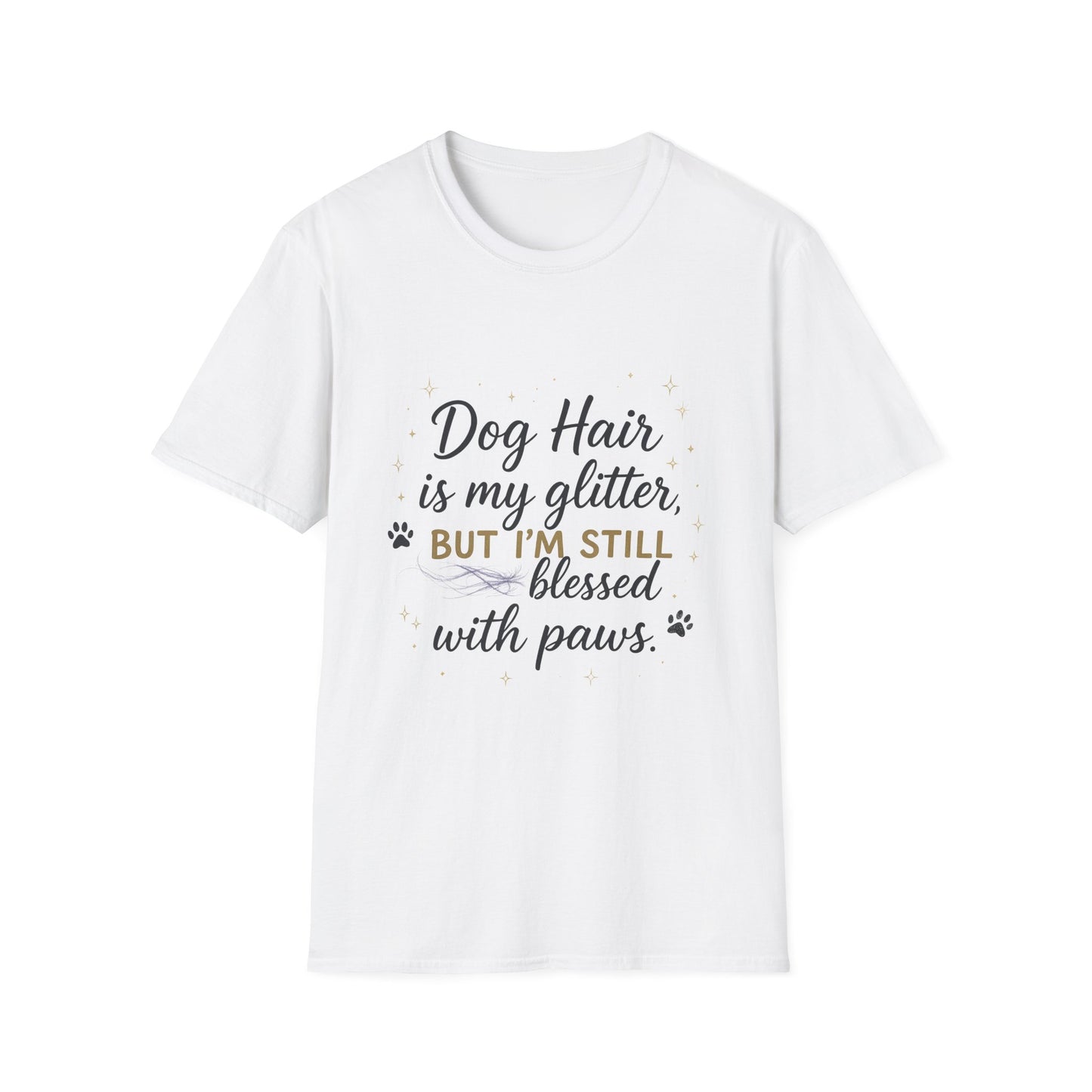 Dog Hair Is My Glitter T-Shirt