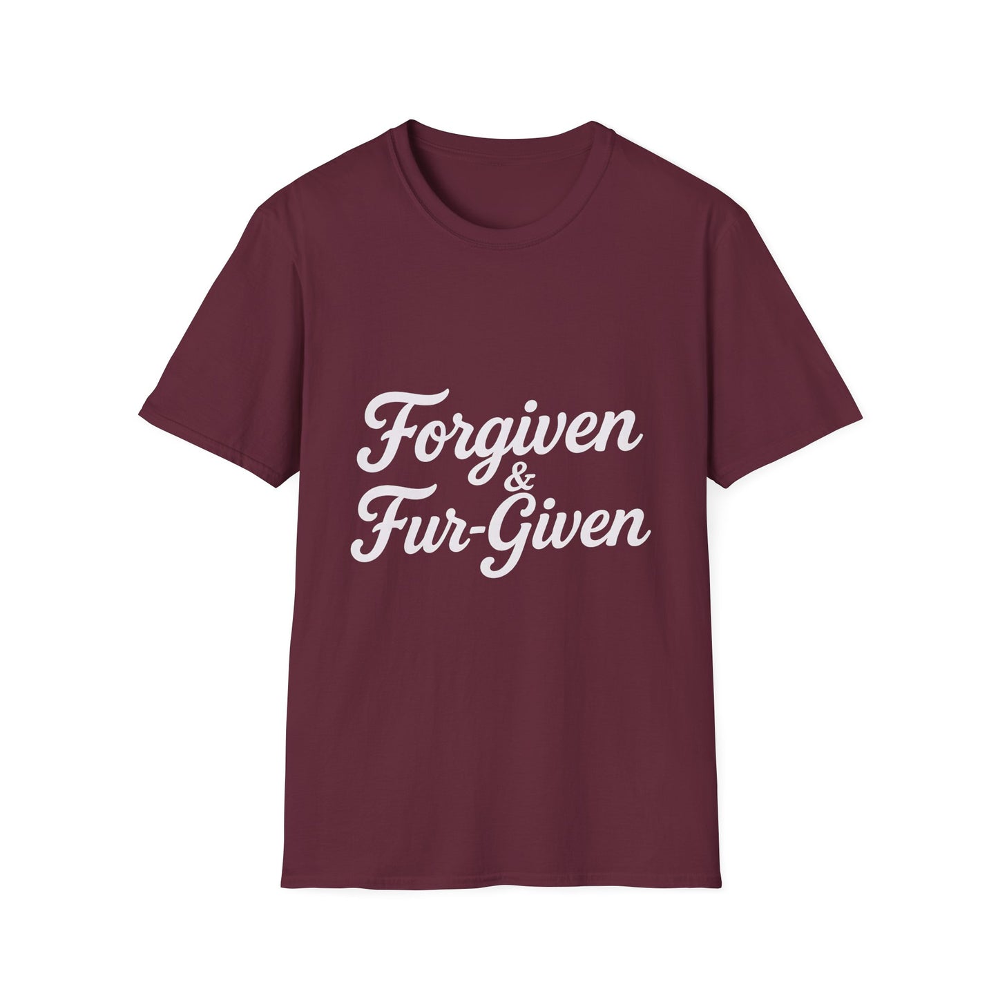 Forgiven & Fur-Given T-Shirt