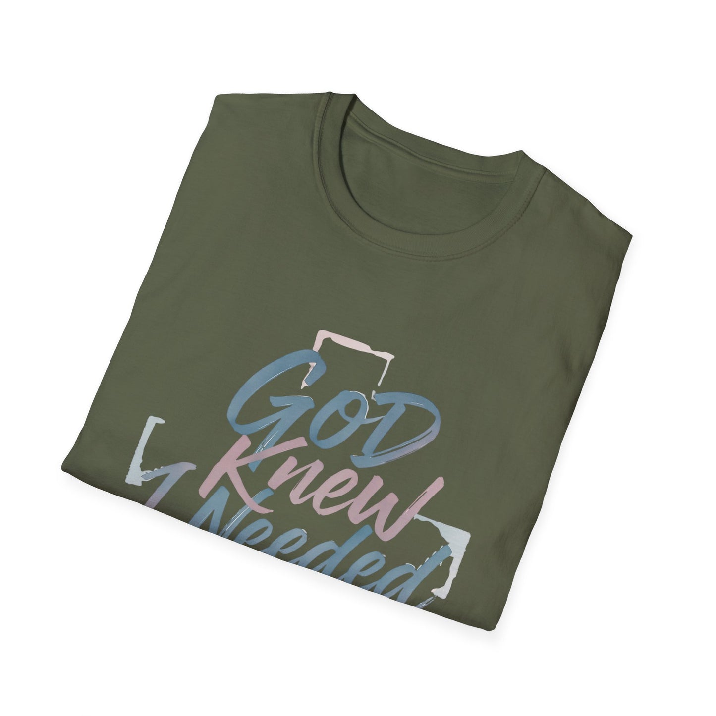 God Knew I Needed A Dog T-Shirt