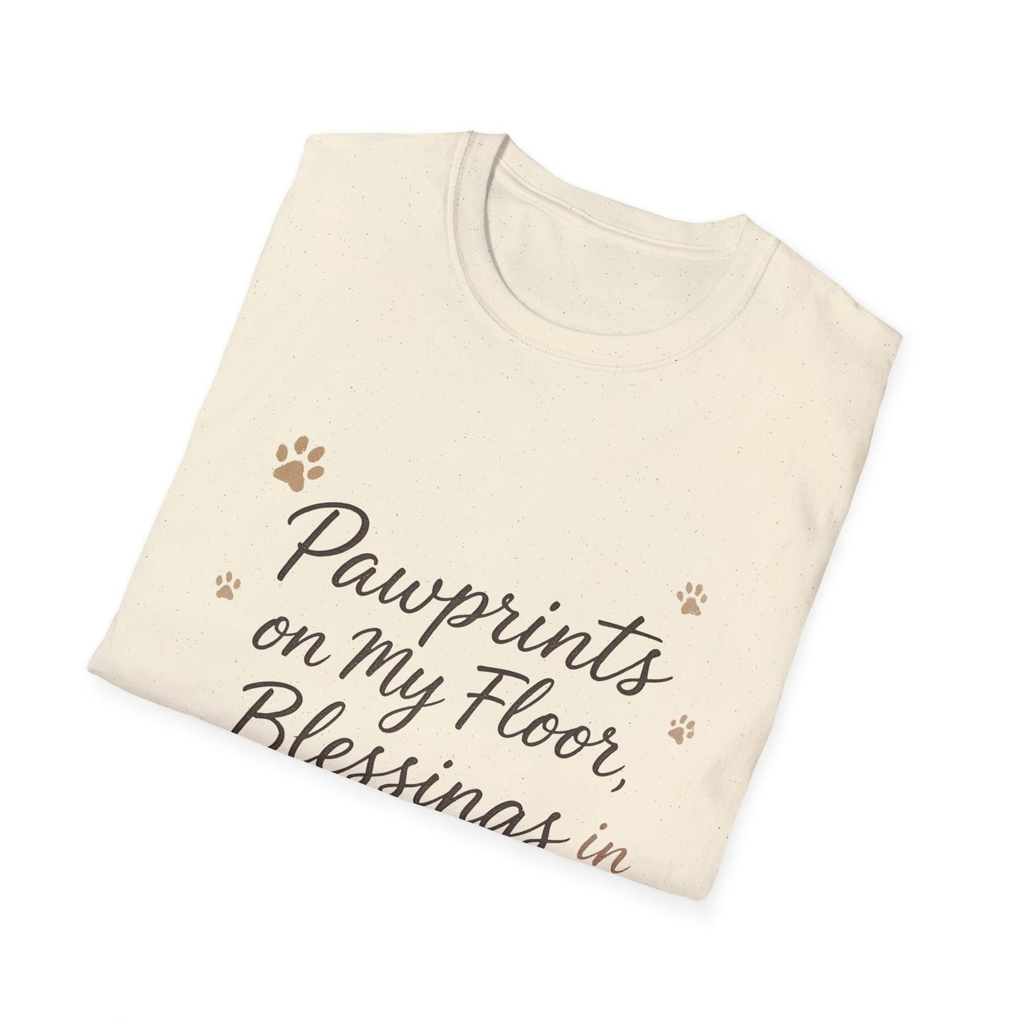 Pawprints On My Floor Blessings In My Heart T-Shirt