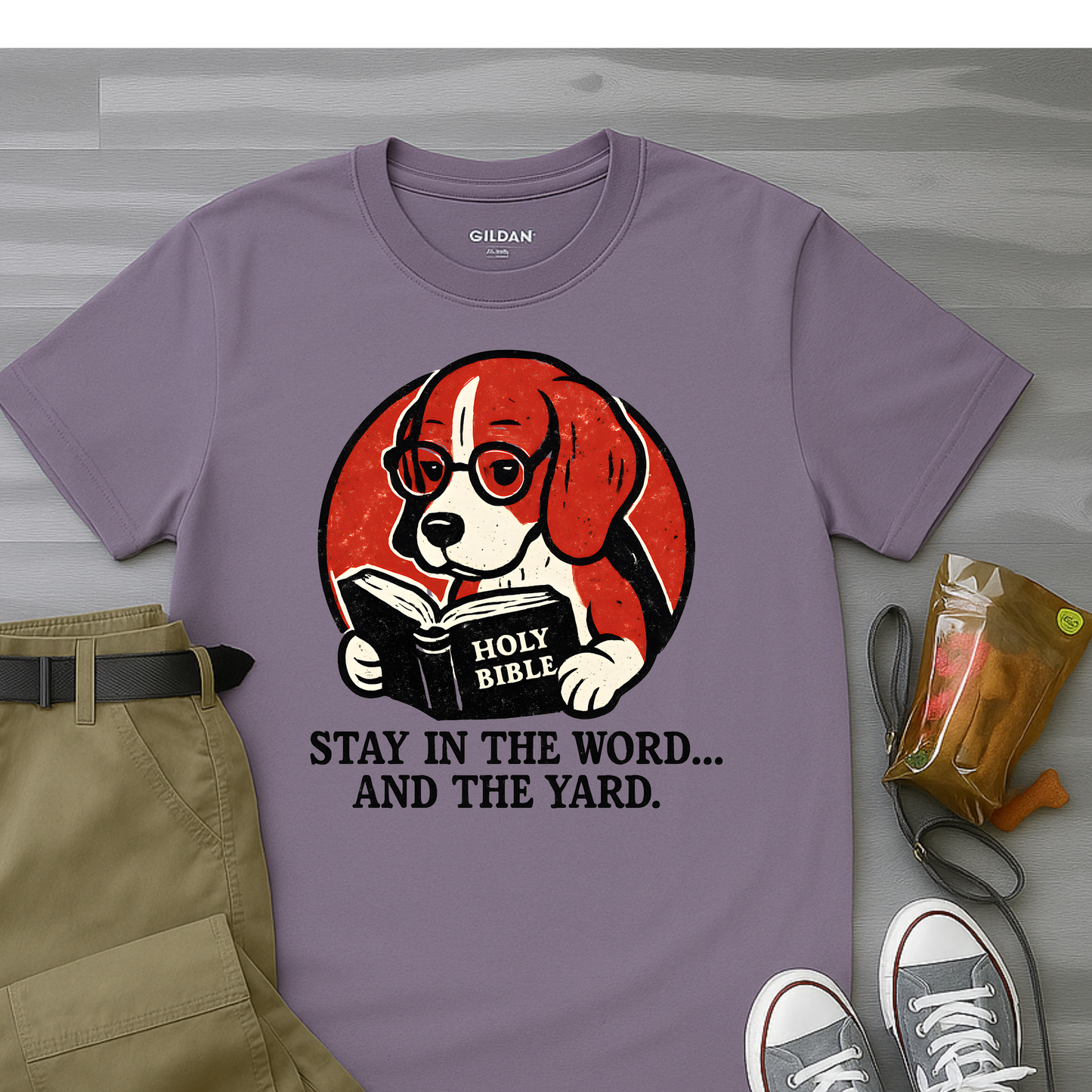 Stay in the Word... and the Yard T-Shirt