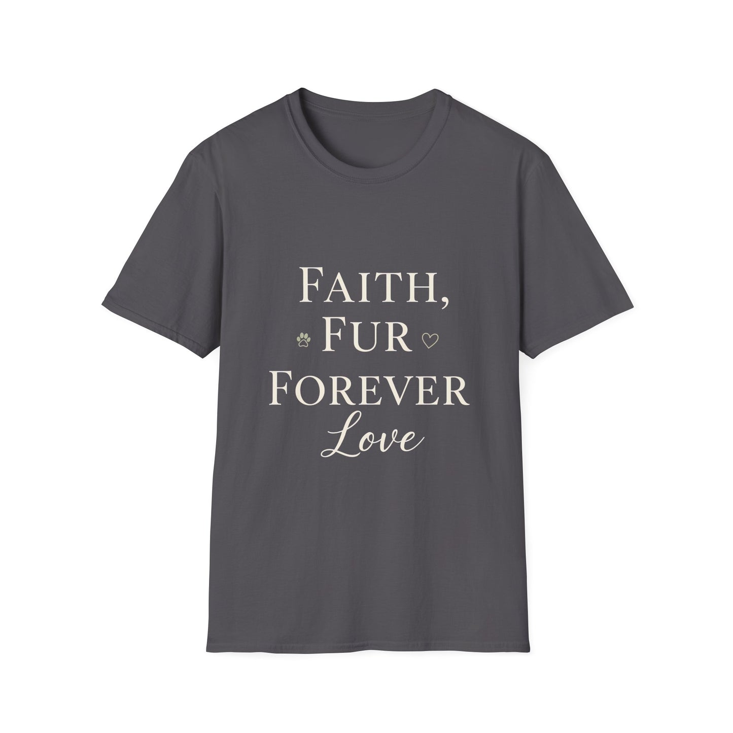 Faith Fur Forever Love T-Shirt