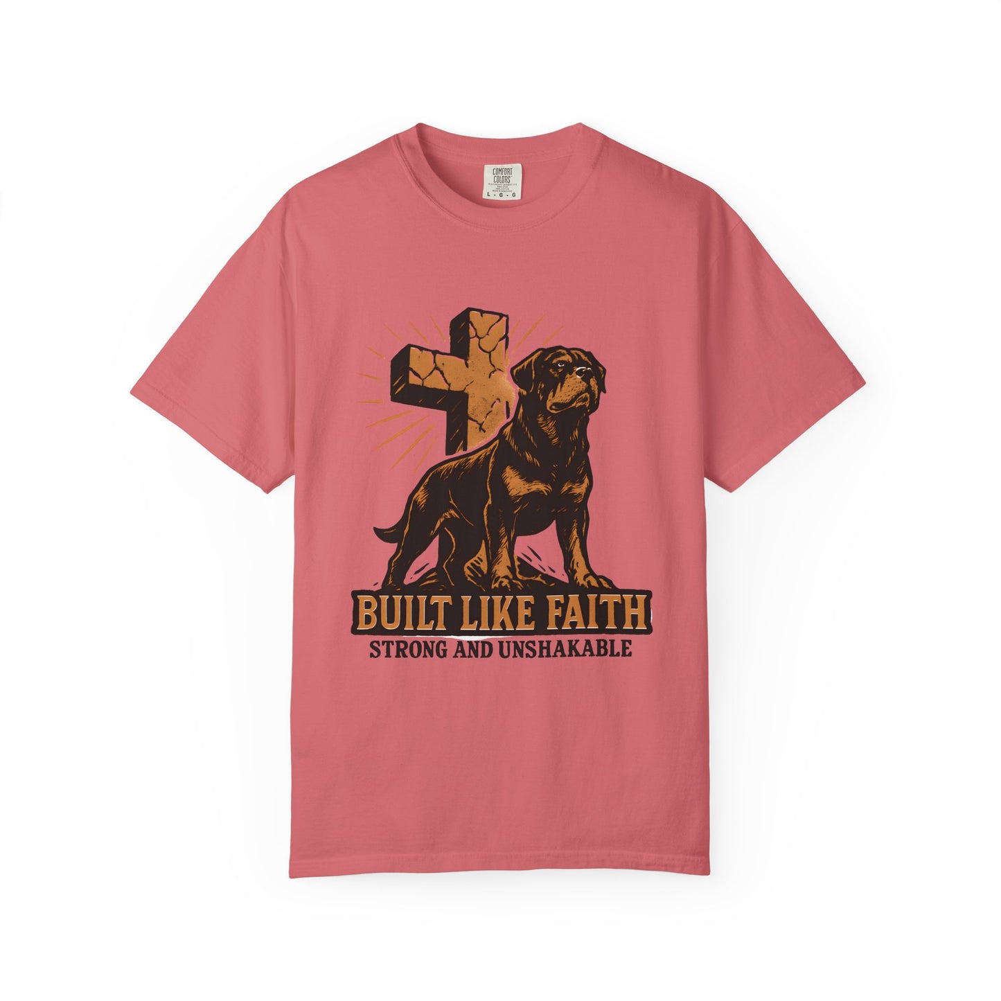 Built Like Faith Strong And Unshakable T-Shirt