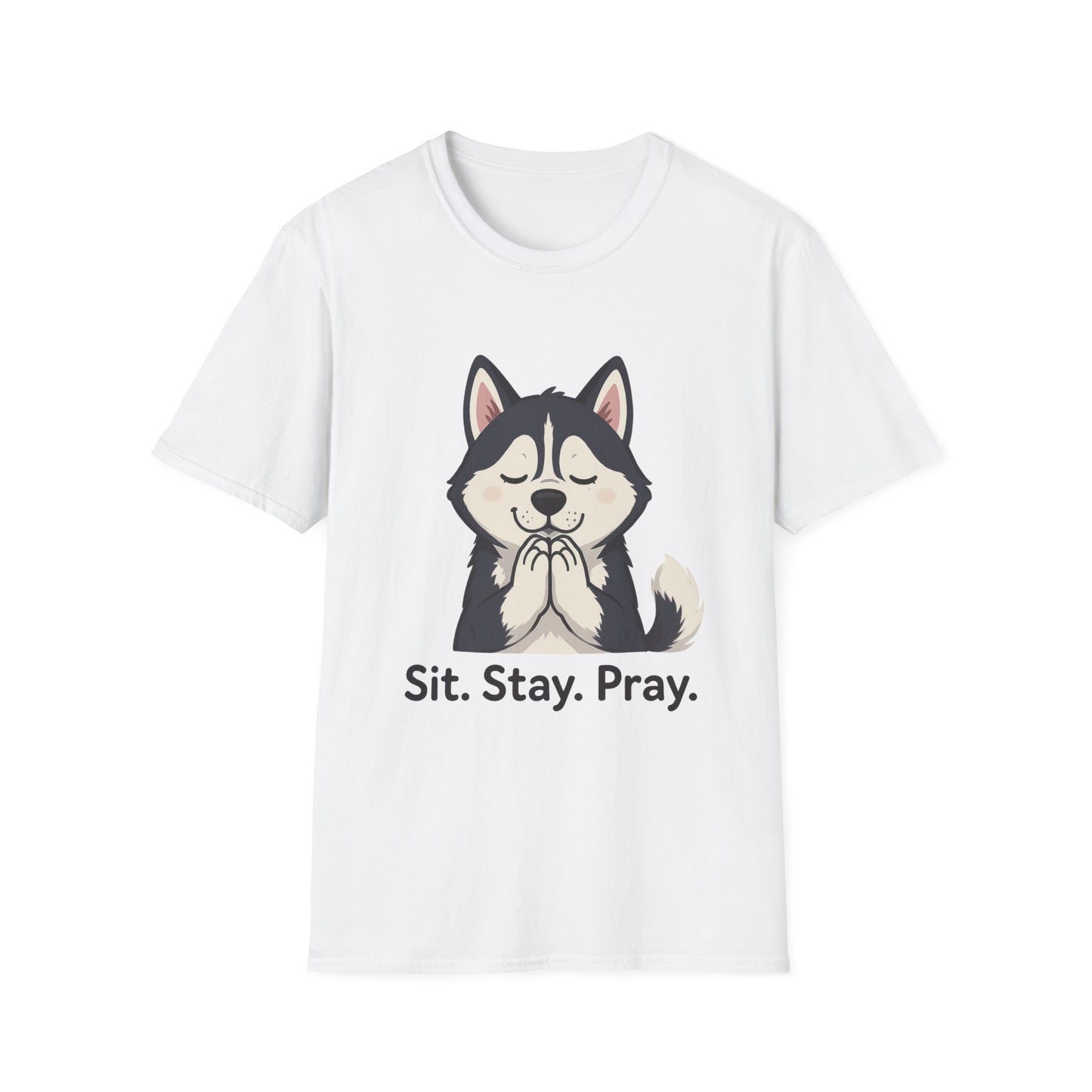 Sit Stay Pray Husky T-Shirt