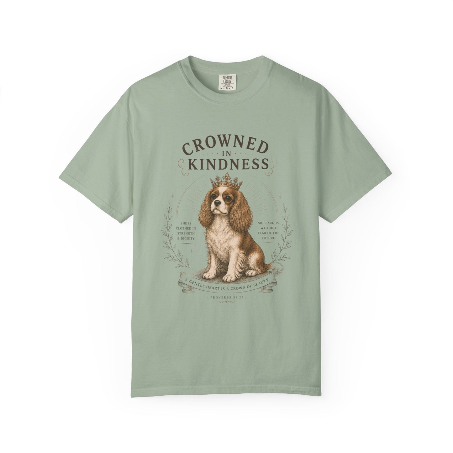 Cavalier King Charles Spaniel — Crowned in Kindness T-Shirt