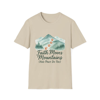 Faith Moves Mountains and Paws Do Too T-Shirt