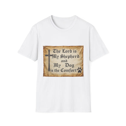 The Lord Is My Shepherd And My Dog Is Them Comfort T-Shirt