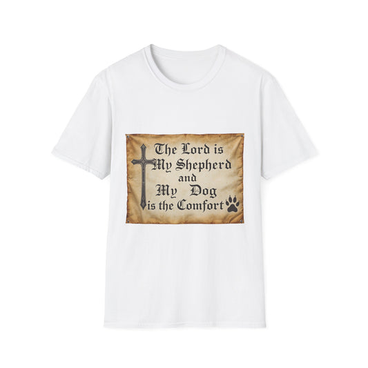 The Lord Is My Shepherd And My Dog Is Them Comfort T-Shirt