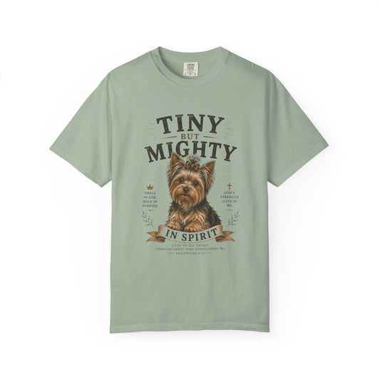 Yorkshire Terrier — Tiny but Mighty in Spirit T-Shirt