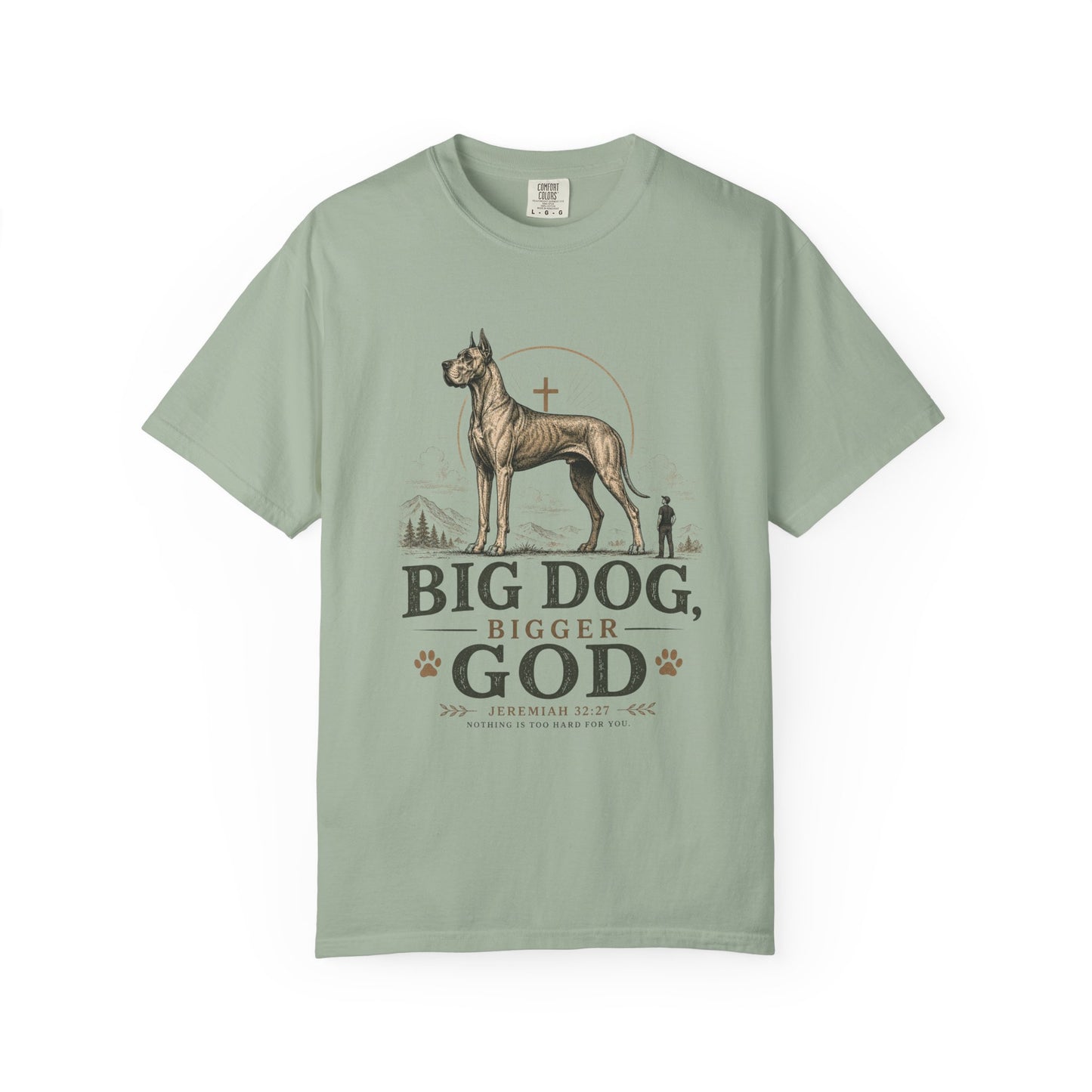 Great Dane — Big Dog, Bigger God T-Shirt