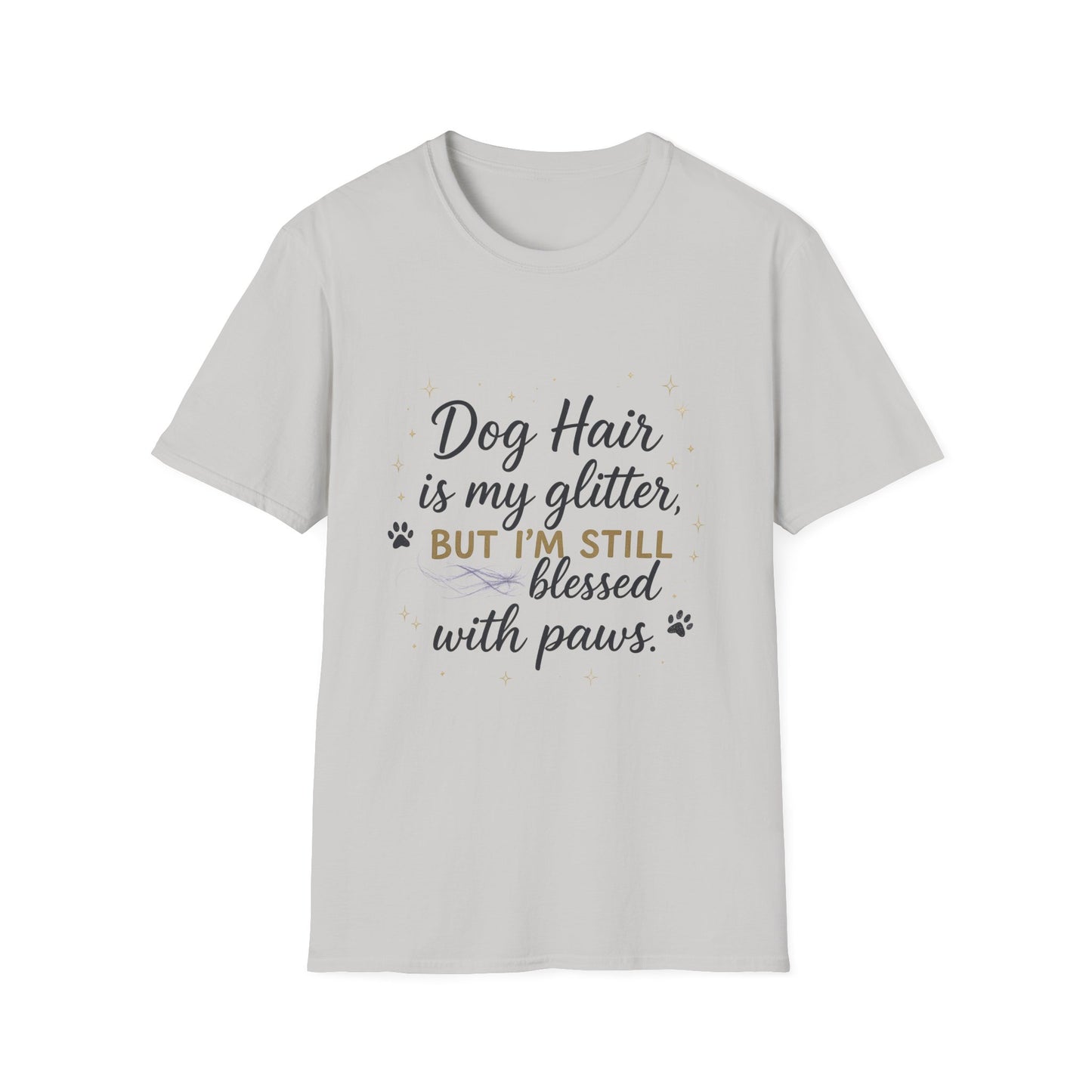 Dog Hair Is My Glitter T-Shirt