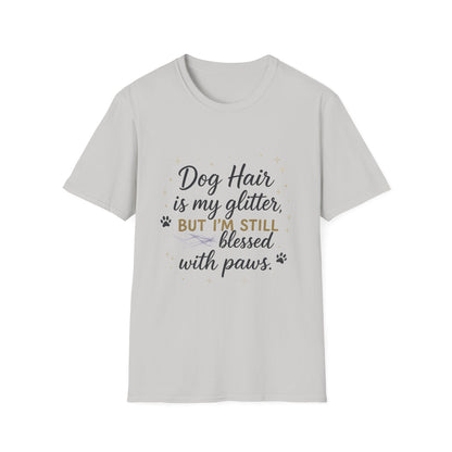 Dog Hair Is My Glitter T-Shirt