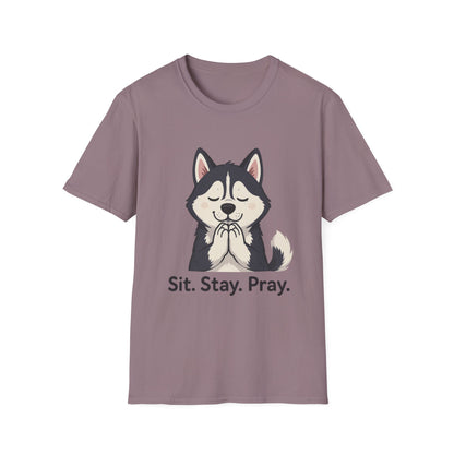 Sit Stay Pray Husky T-Shirt