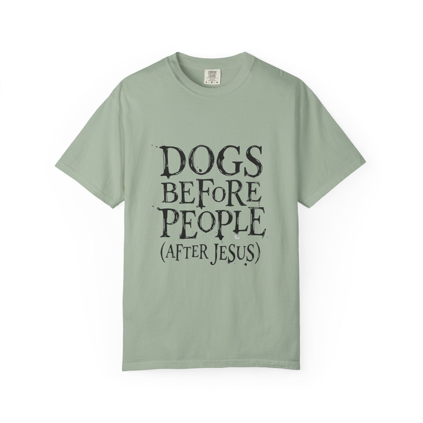 Dogs Before People After Jesus T-Shirt