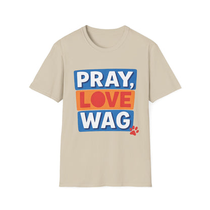 Pray Love Wag T-Shirt