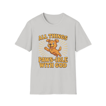 All Things Paws-ible With God T-Shirt