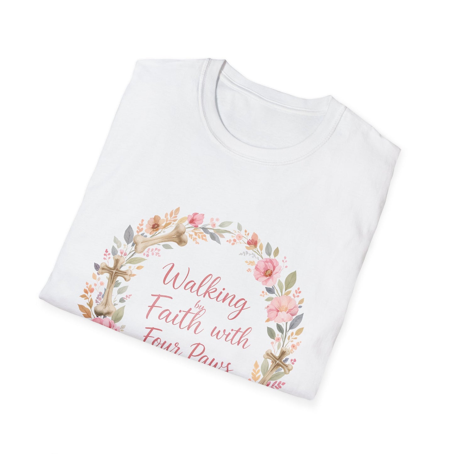 Walking By Faith With Four Paws Floral Wreath T-Shirt