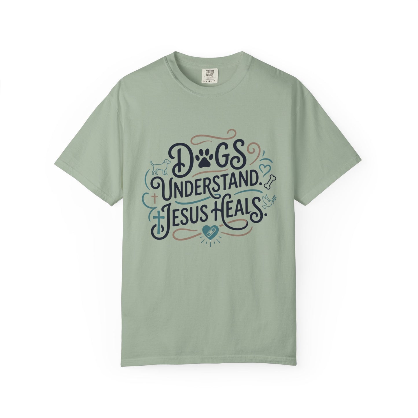 Dogs Understand Jesus Heals T-Shirt (3)