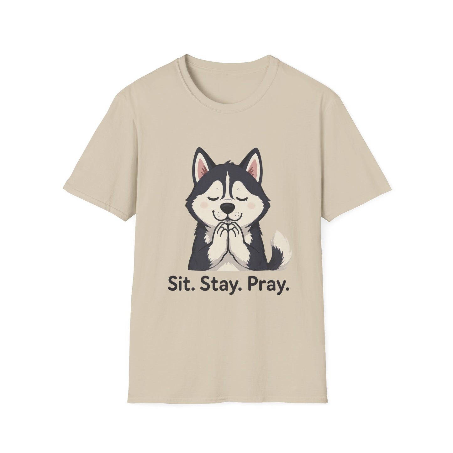 Sit Stay Pray Husky T-Shirt