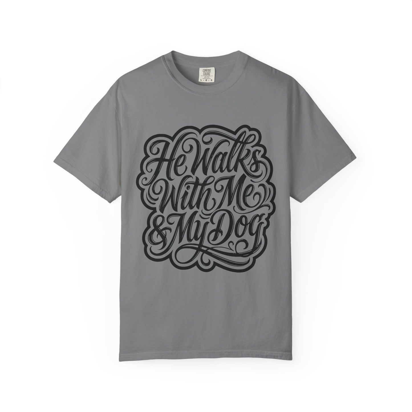 He Walks With Me & My Dog T-Shirt