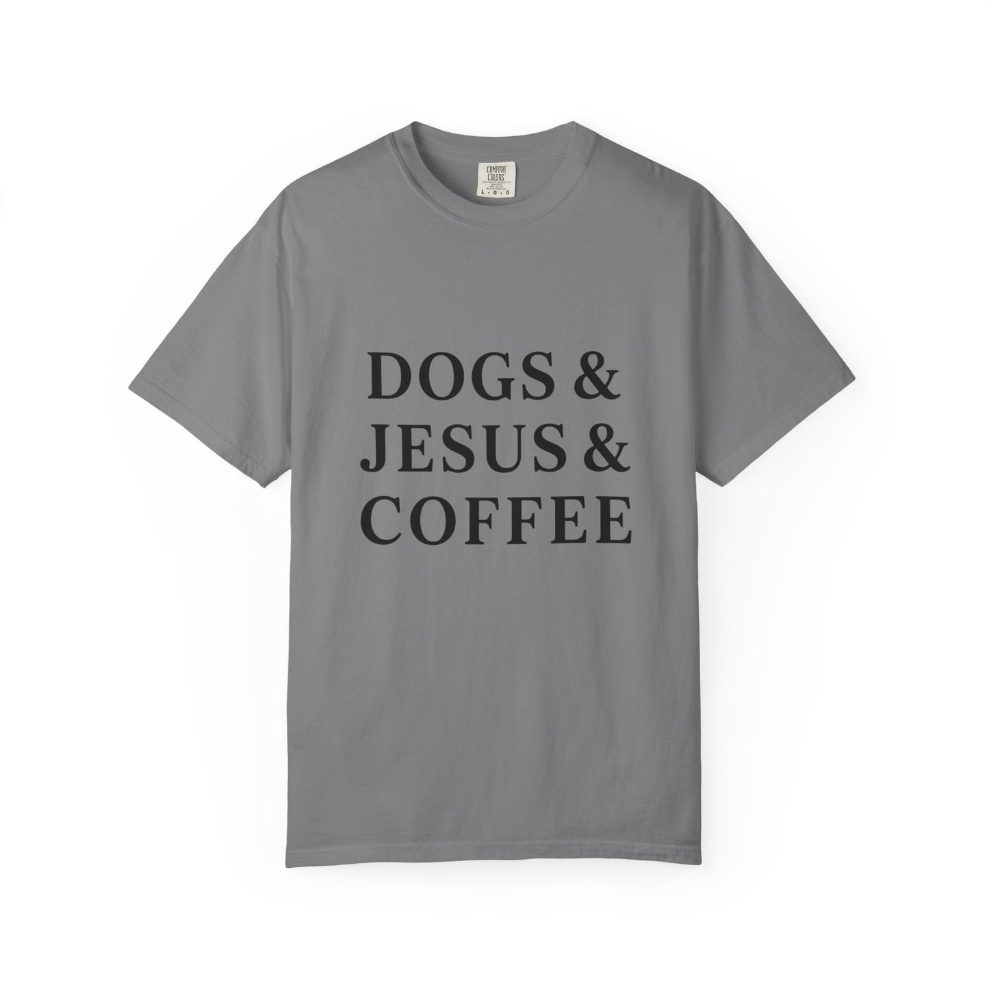 Dogs & Jesus & Coffee T-Shirt
