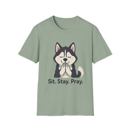Sit Stay Pray Husky T-Shirt