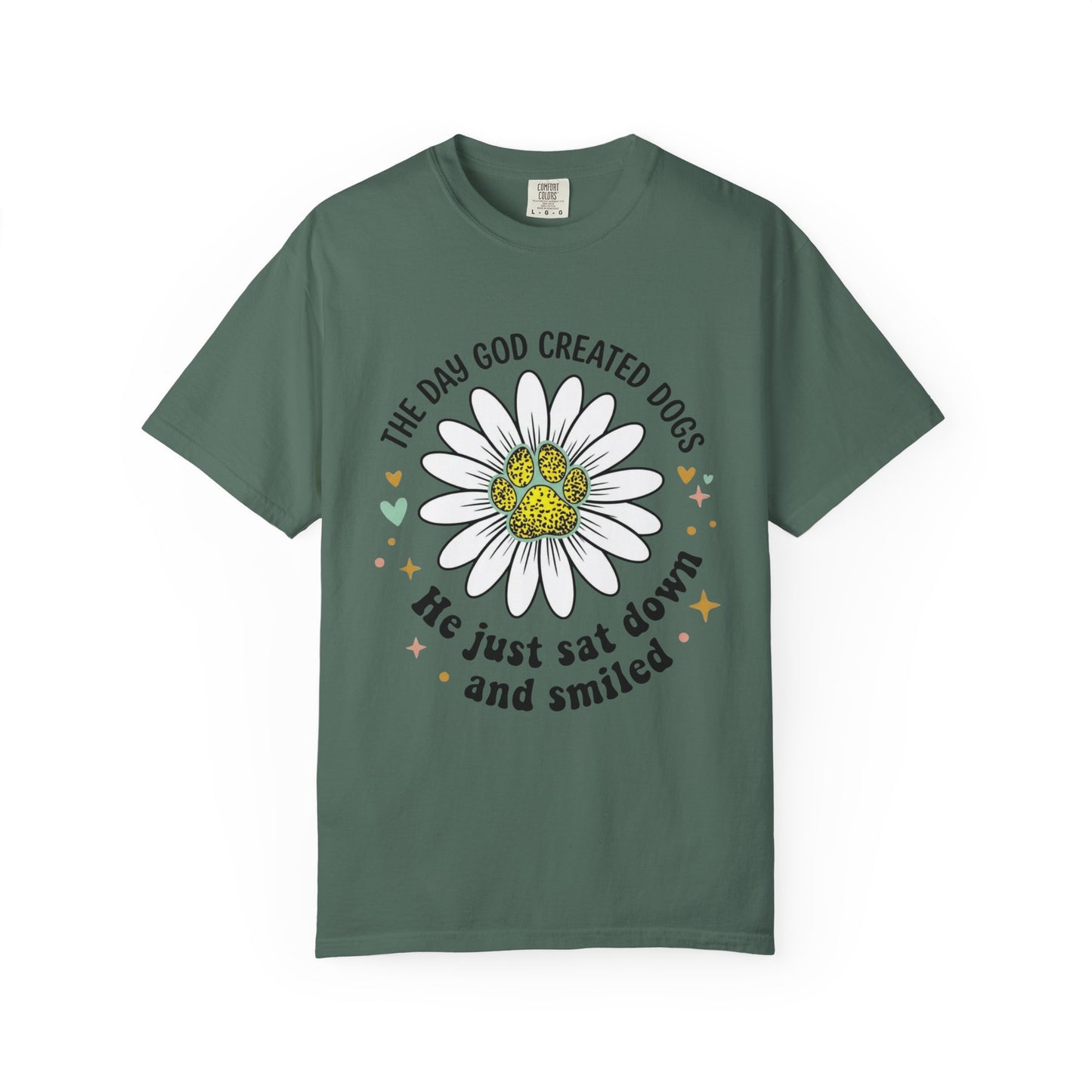 The Day God Created Dogs T-Shirt