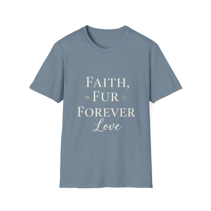 Faith Fur Forever Love T-Shirt